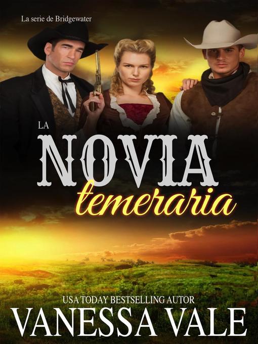 Title details for La novia temeraria by Vanessa Vale - Available